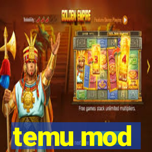 temu mod